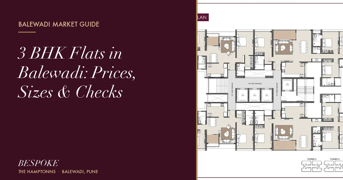 3 BHK Flats in Balewadi: Prices, Sizes & Checks - Bhansali Bespoke Balewadi guide
